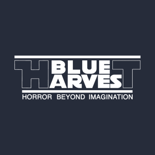 Working title 'BLUE HARVEST - EPISODE VI' T-Shirt