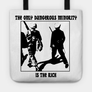 The Only Dangerous Minority is the Rich Tote