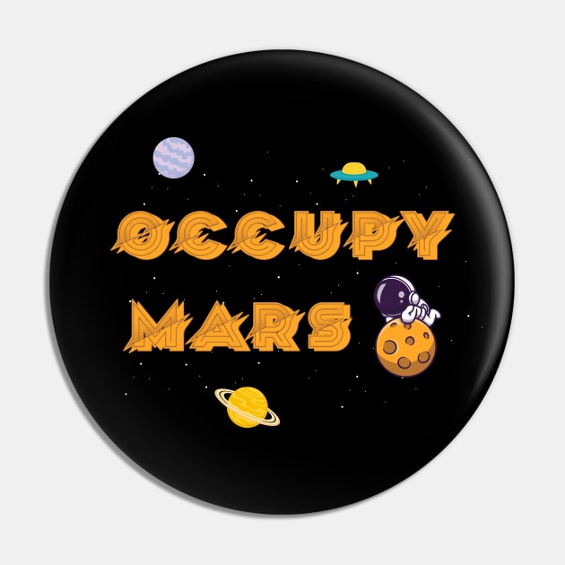 Occupy Mars Pin by Olievera