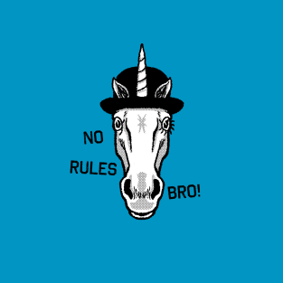 No Rules Bro! T-Shirt