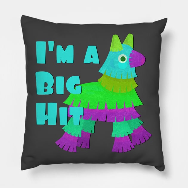 I'm a Big Hit Pillow by StillInBeta