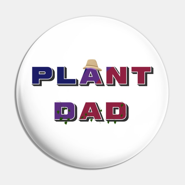 Plant Dad Design Pin by AllJust Tees