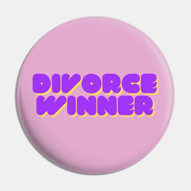 Divorce Winner Pin by flopculture