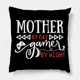 Funny Mothers Day Gift idea Mother by day gamer by night Pillow