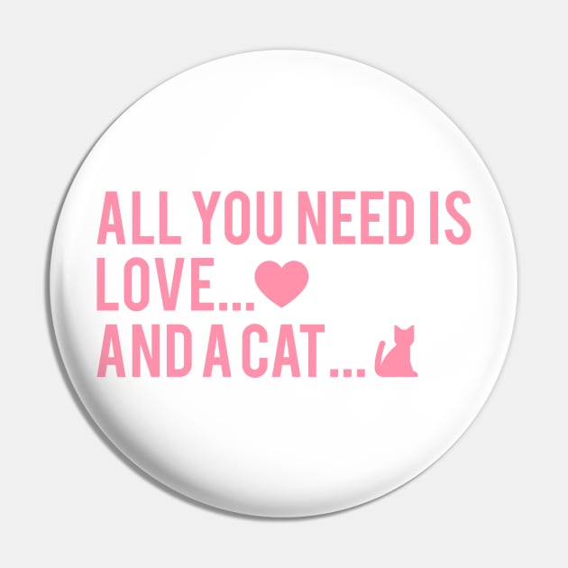 All You Need Is Love And A Cat Pin by STFN Shop