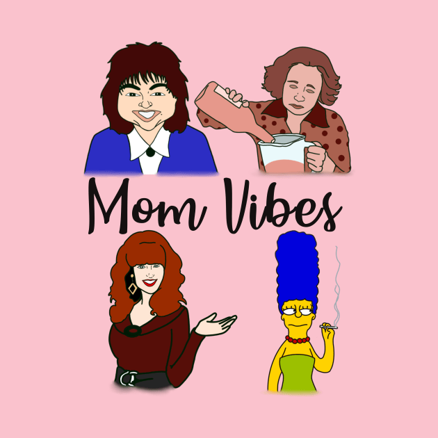 Mom Vibes by Spammie.Digital