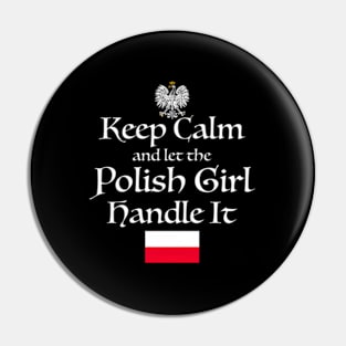 Keep Calm Let The Polish Handle It Poland Flag Pin