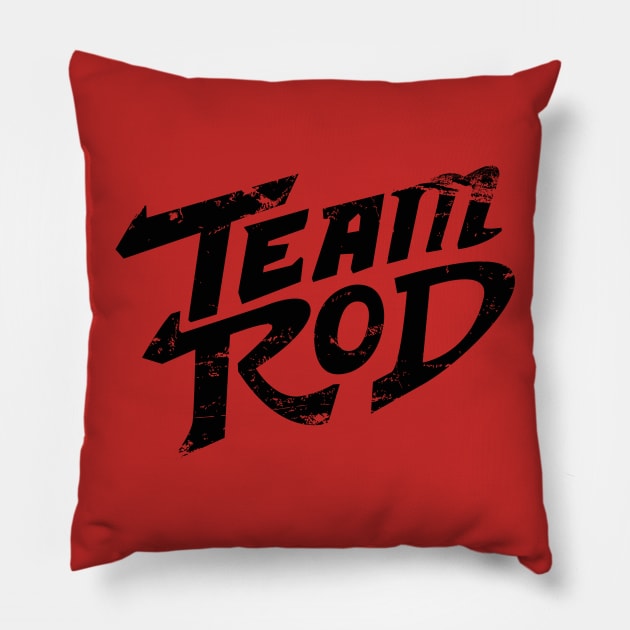 Team Rod Pillow by trev4000