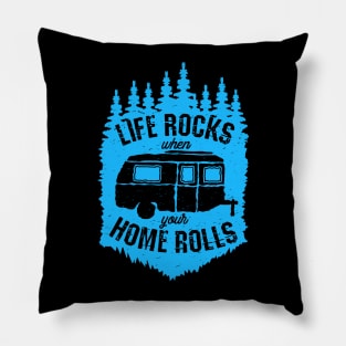 When Your Home Rolls Camper Pillow