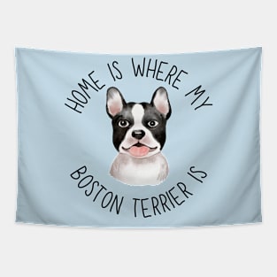 Home is Where My Boston Terrier Is Dog Breed Lover Watercolor Tapestry