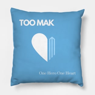 TOO MAK - One Hero One Heart (Version 2 Alternate Color) Pillow