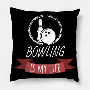 Bowling is my life Pillow