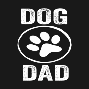 Dog Dad Funny Design Quote T-Shirt