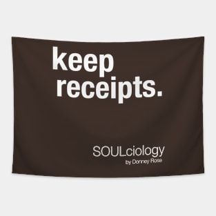 keep receipts. Tapestry