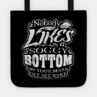 Nobody likes a soggy bottom! On your mark, get set bake! Tote