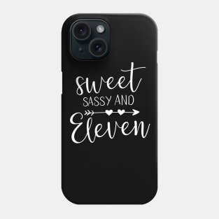 Sweet sassy and eleven - 11 years old design Phone Case