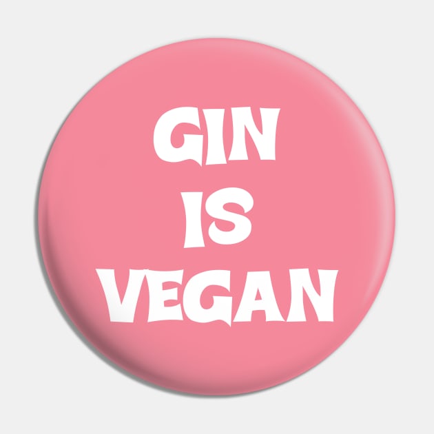 Gin Is Vegan #2 Pin by MrTeddy