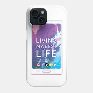 Living My Best Social Media Life Phone Case