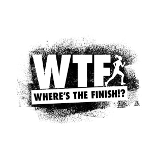 Where's The Finish - Female Runner T-Shirt