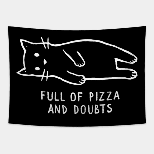 Full of Pizza and Doubts Tapestry