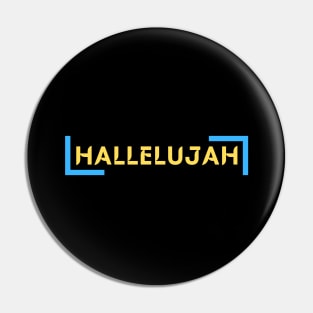 Hallelujah | Christian Saying Pin