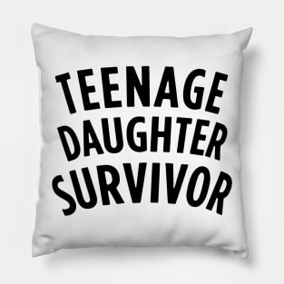 Teenage Daughter Pillow