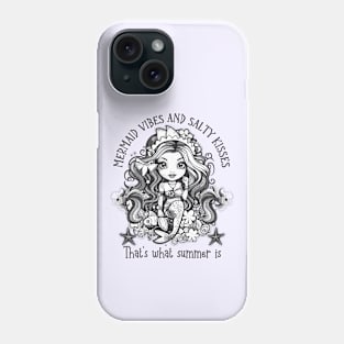 Mermaid vibes and salty kisses, that is what summer is - funny saying Phone Case