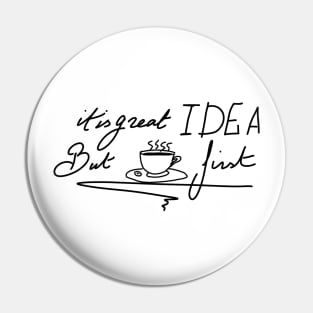 loving coffe shirt Pin