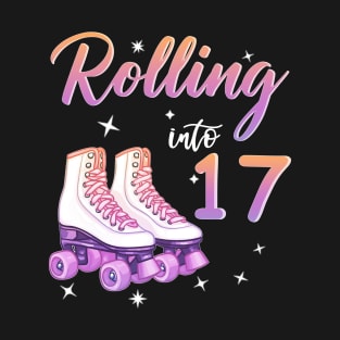 17 Years Old Birthday Girls Rolling Into  17th Birthday T-Shirt