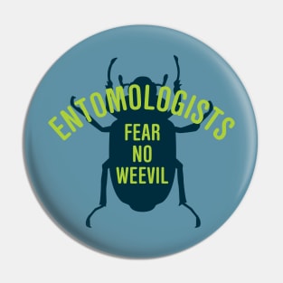 Entomologists Fear No Weevil Pin