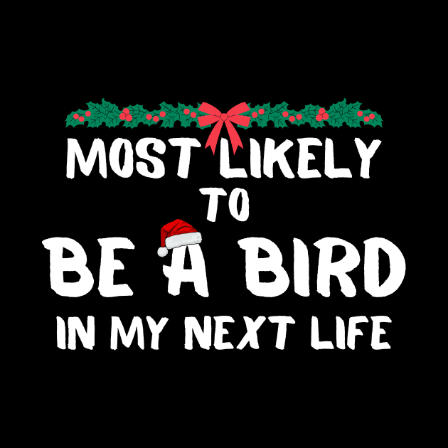 Most likely to be a bird christmas by PetLolly