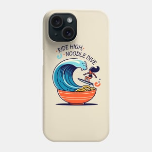 Ramen & Surf. Ride high, noodle dive. Phone Case