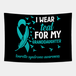 Tourette Syndrome Awareness I Wear Teal for My Granddaughter Tapestry