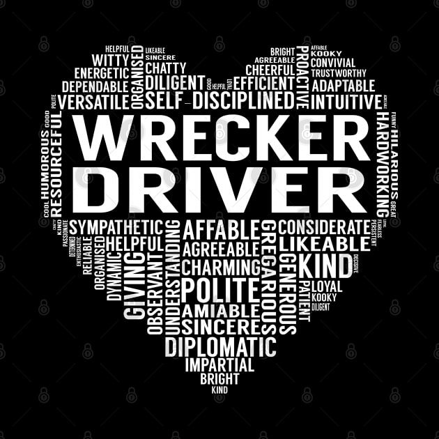 Wrecker Driver Heart by LotusTee