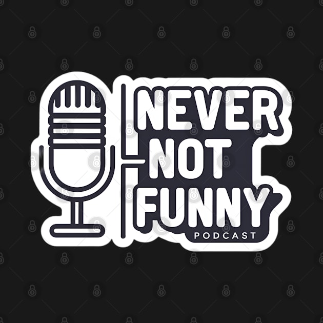 podcast never not funny by CreationArt8