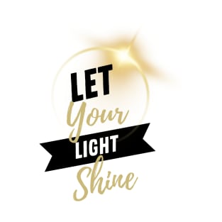 Let Your Light Shine Matthew 5:16 Bible Verse Christian T-Shirt