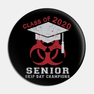 Class Of 2020 Senior Skip Day Champions Pin