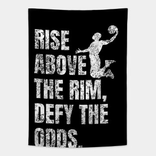 Rise Above the Rim Defy the Odds - Basketball Player Motivational Quote Tapestry