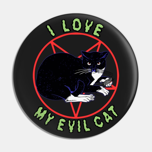 I Love My Evil Cat (Version 3) Pin by blueversion