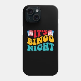 It's Bingo Night T shirt For Women Phone Case