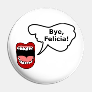 sticker Bye felicia Pin