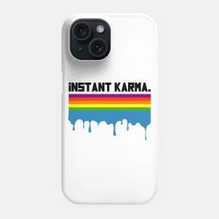 Instant Karma Phone Case