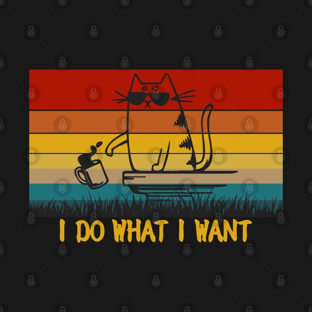 I Do What I Want Funny Cat by Olievera