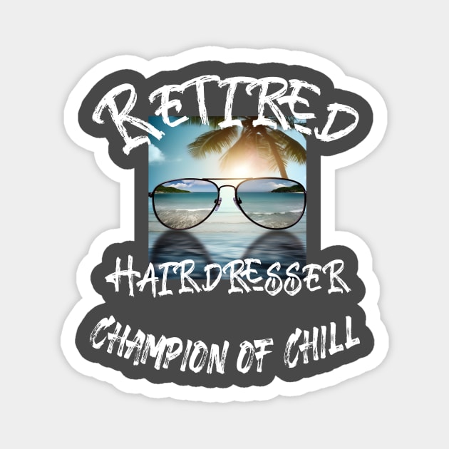 Retired Hairdresser Magnet by Alpha Omega Expression