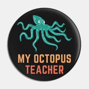 My Octopus Teacher Pin