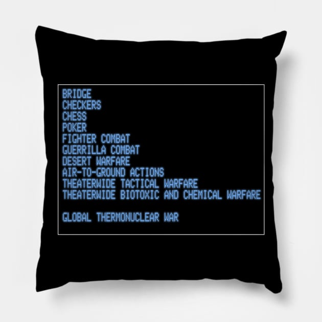 WarGames Selection Screen Pillow by BigOrangeShirtShop