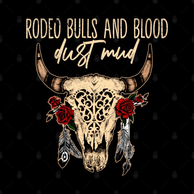 Graphic Picture Rodeo Bulls And Blood Dust Mud Men Women by DesignDRart