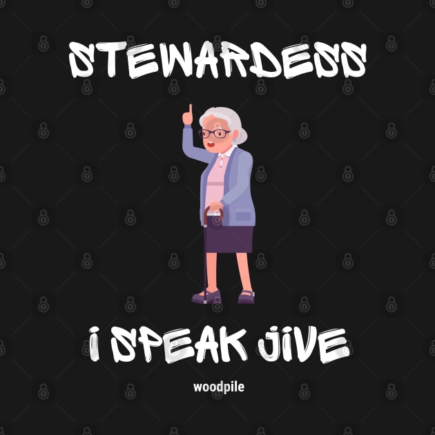 Airplane: Stewardess, I Speak Jive by Woodpile