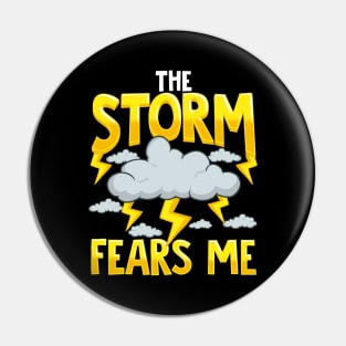 The Storm Fears Me Funny & Brave Meteorology Pin