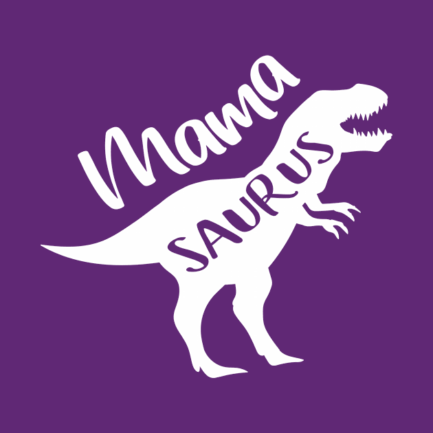 MamaSaurus, Mama Saurus, Mother Gift Idea by designs4up